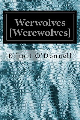 Libro Werwolves [werewolves] - O'donnell, Elliott