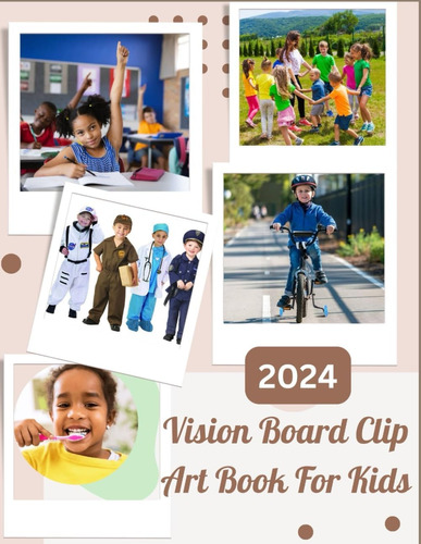 Libro: 2024 Vision Board Clip Art Book For Kids: Design Your