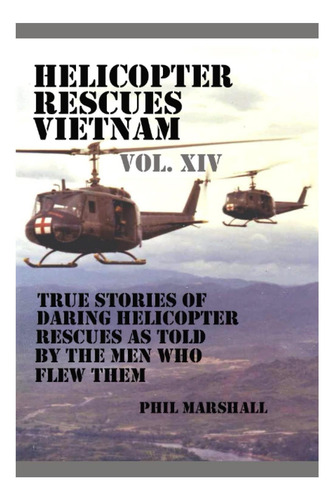 Libro: Helicóptero Rescata A Vietnam, Volumen Xiv