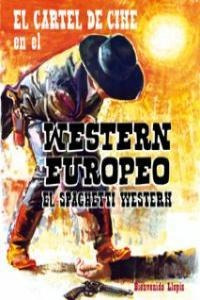 Cartel De Cine En El Western Europeo,el - Bienvenido Llopis