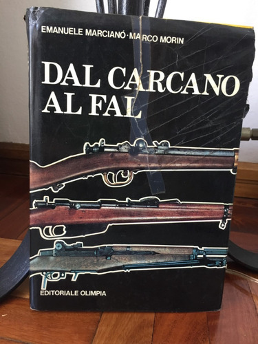 Dal Carcano Al Fal Emanuele Marciano-marco Morin Ed.olimpia