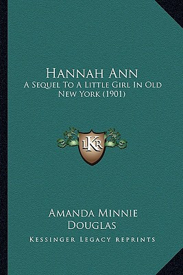 Libro Hannah Ann: A Sequel To A Little Girl In Old New Yo...
