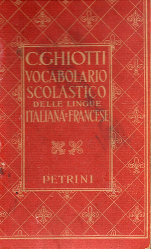 Diccionarios Italiano Frances Candido Ghiotti ( C 108 )