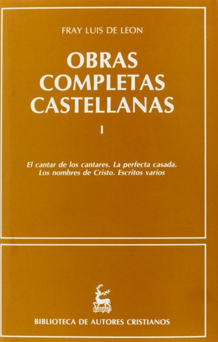 Obras Completas Castellanas De Fray Luis De Leon. (t.1), De Leon, Luis De. Editorial Biblioteca Autores Cristianos, Tapa Blanda En Español