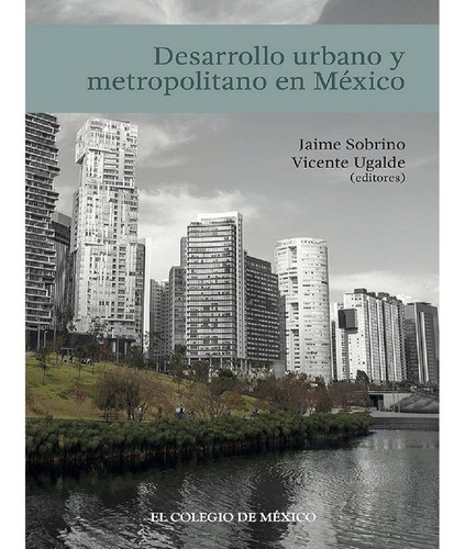 Desarrollo Urbano Y Metropolitano En México