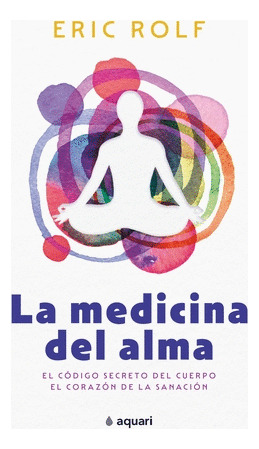 Libro La Medicina Del Alma