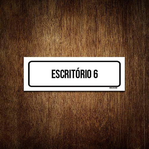 Placa De Sinalização Setor - Escritório 6 (30x10)