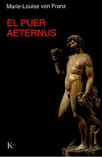 El Puer Aeternus, Marie Louise Von Franz, Kairós