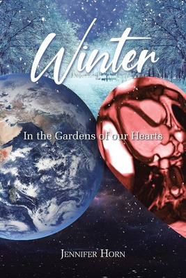 Libro Winter: In The Gardens Of Our Hearts - Horn, Jennifer