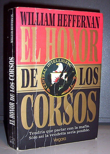 El Honor De Los Corsos William Heffernan Novela De Intriga