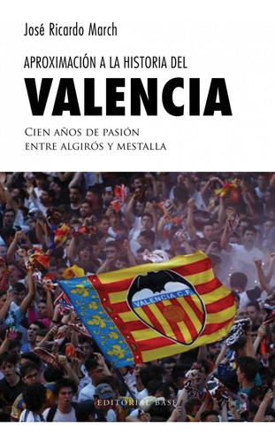 Libro Aproximación A La Historia Del Valencia