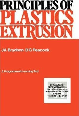 Principles Of Plastics Extrusion - J.a. Brydson