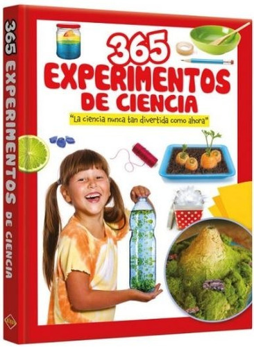 Libro: 365 Experimentos De Ciencia Para Niños - Tapa Dura