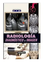 Comprar Dtm Radiologia Diagnostico X Imagen Libro Nuevo