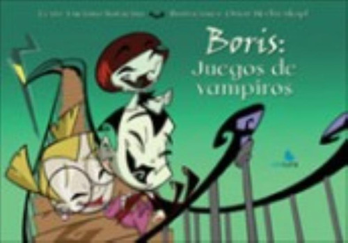 Boris, Juegos De Vampiros - Cuentame Un Cuento