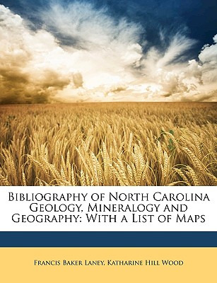 Libro Bibliography Of North Carolina Geology, Mineralogy ...