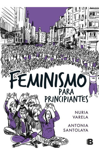 Libro: Feminismo Para Principiantes (cómic Book). Varela, Nu