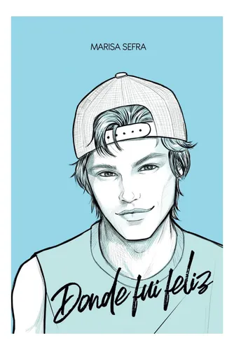 Libro: Donde Fui Feliz (spanish Edition)