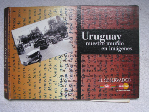 Uruguay Nuestro Mundo En Imágenes Completa Observador Impeca