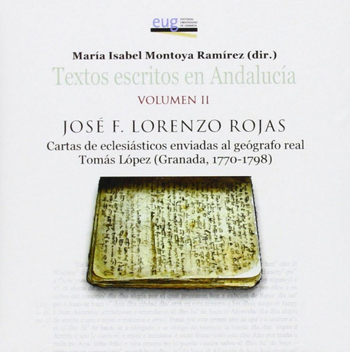 Textos Escritos En Andalucia Vol. Ii - Lorenzo Rojas, J.f