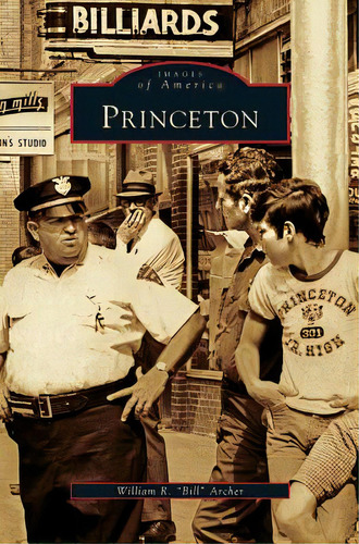 Princeton, De Archer, William R. Bill. Editorial Arcadia Lib Ed, Tapa Dura En Inglés
