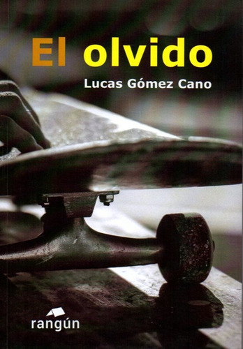 At- Gómez Cano, Lucas - El Olvido
