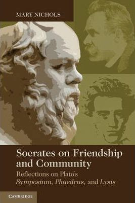 Libro Socrates On Friendship And Community - Mary P. Nich...