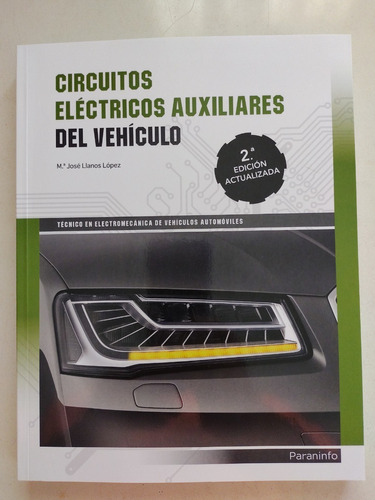 Circuitos Eléctricos Auxiliares Del Vehiculo 2ª Edición