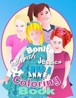 Libro Bonita, Sarah, Jessica, & Linda Anne Coloring Book ...