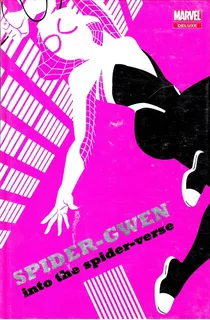 Comic Marvel Deluxe Spider-gwen Into The Spider-verse