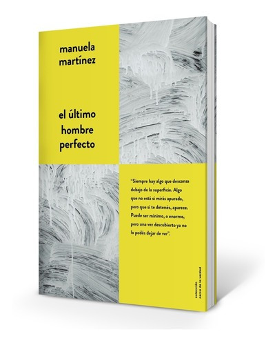 Libro El Ultimo Hombre Perfecto - Manuela Martinez, De Martinez, Manuela. Editorial Ediciones B, Tapa Blanda En Español, 2021
