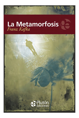 La Metamorfosis Franz Kafka Plutón en tapa blanda