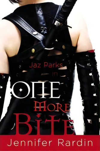 One More Bite, De Jennifer Rardin. Editorial Little Brown Company, Tapa Blanda En Inglés