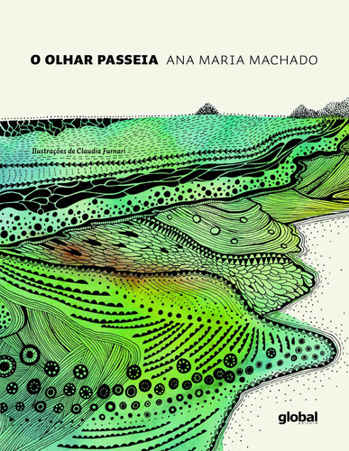 O olhar passeia, de Machado, Ana Maria. Editora Grupo Editorial Global, capa mole em português, 2020