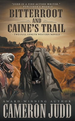 Libro Bitterroot And Caine's Trail: Two Full-length Weste...