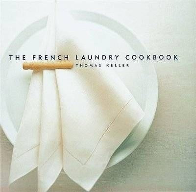 The French Laundry Cookbook - Thomas Keller (hardback)
