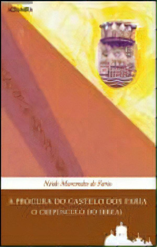 Procura Do Castelo Dos Faria, A - O Crepusculo Do Irreal, De Marcondes, Neide De Faria. Editora Altamira, Capa Mole, Edição 1ª Edição - 2009 Em Português