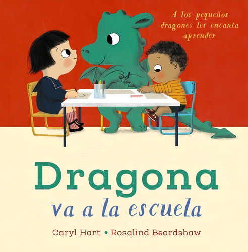 Dragona Va A La Escuela, De Hart, Caryl. Editorial Anaya Infantil Y Juvenil, Tapa Dura En Español