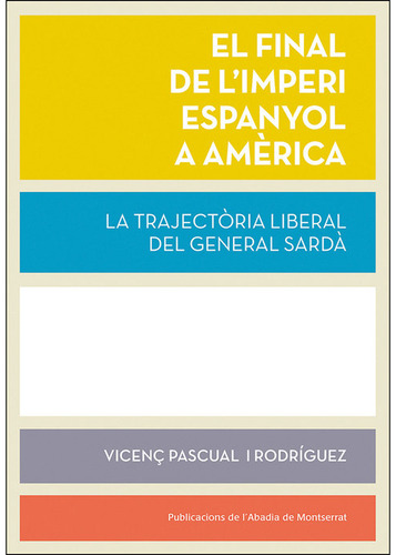 El Final De L'imperi Espanyol A Amèrica (libro Original)