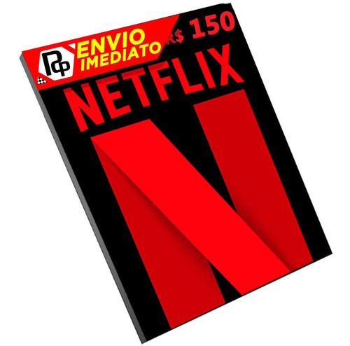 Cartão Netflix R$ 150 Reais -  Pronta Entrega
