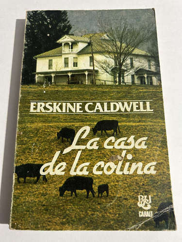 Libro La Casa De La Colina - Erskine Caldwell - Oferta