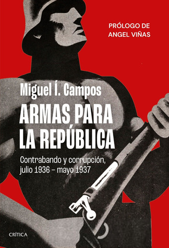 Armas Para La República - Miguel Í. Campos