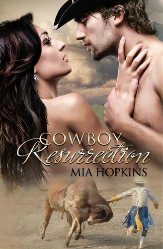 Cowboy Resurrection, De Mia Hopkins. Editorial Little Stone Press, Tapa Blanda En Inglés