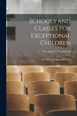 Libro Schools And Classes For Exceptional Children: The C...