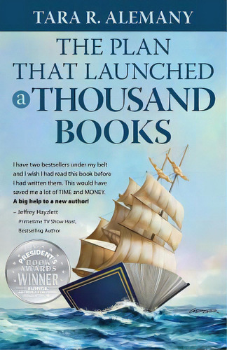 The Plan That Launched A Thousand Books: A Diy Guide To Creating Your Book Marketing Plan, De Alemany, Tara R.. Editorial Lightning Source Inc, Tapa Blanda En Inglés