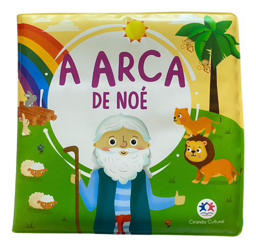 Livro Banho A Arca De Noé Leve Noé E Os Animais Para O Banho Com Você E Divirta-se Pra Valer