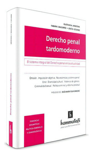 Libro - Derecho Penal Tardomoderno. El Sistema Integral Del