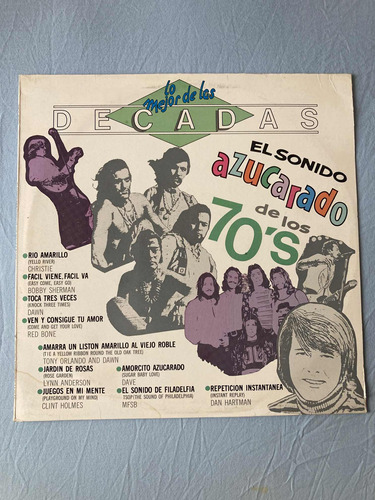 Lo Mejor De Las Décadas: El Sonido Azucarado De Los 70's Lp