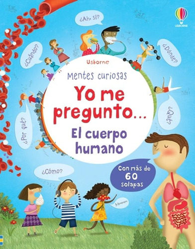 Yo Me Pregunto El Cuerpo Humano, De Katie Daynes., Vol. Único. Editorial Usborne, Tapa Dura En Español, 2014