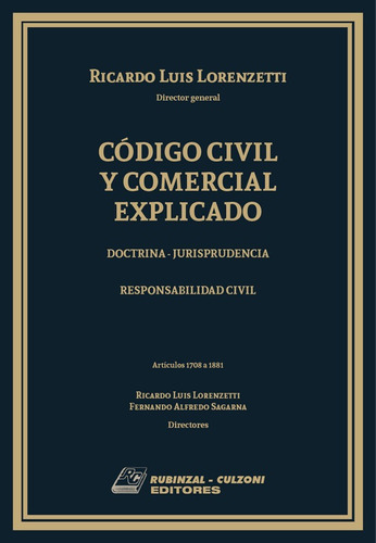 Código Civil Explicado: Responsabilidad Civil - Lorenzetti